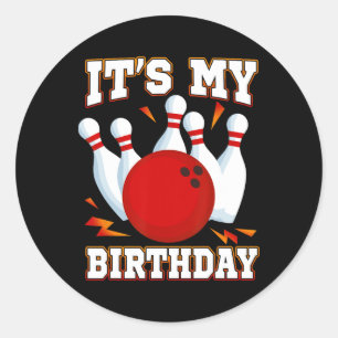 It's My Birthday Bowling Theme Party  Classic Round Sticker