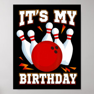 It's My Birthday Bowling Theme Party Poster