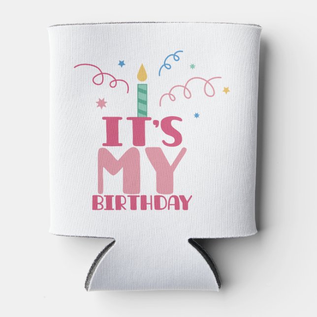 Its My Birthday Can Cooler (Front)