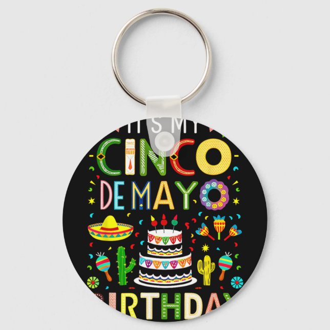 It's My Birthday Cinco De Mayo Party  Key Ring (Front)