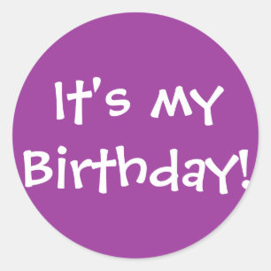 It's my birthday! classic round sticker