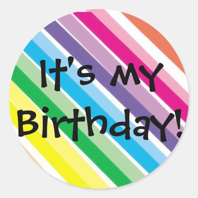 It's My Birthday! Classic Round Sticker (Front)
