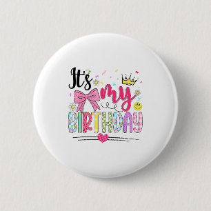 Its My Birthday Coquette Bow Flower Birthday Women 6 Cm Round Badge