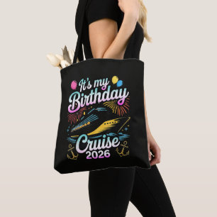 It's My Birthday Cruise 2026 Birthday Cruise Tote Bag