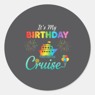 It's My Birthday Cruise, Birthday Cruise Squad Fam Classic Round Sticker
