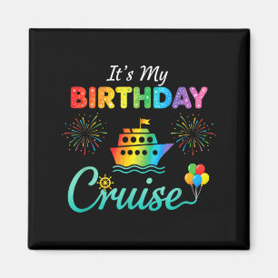 It's My Birthday Cruise, Birthday Cruise Squad Fam Magnet