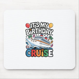 It's My Birthday Cruise Cute Pink Sea Trip Women G Mouse Mat