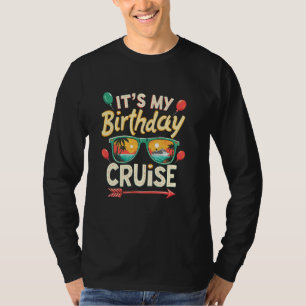 It's My Birthday Cruise Family Party T-Shirt