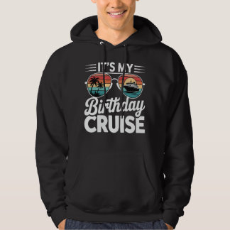 It's My Birthday Cruise  Retro Sunglasses Hoodie