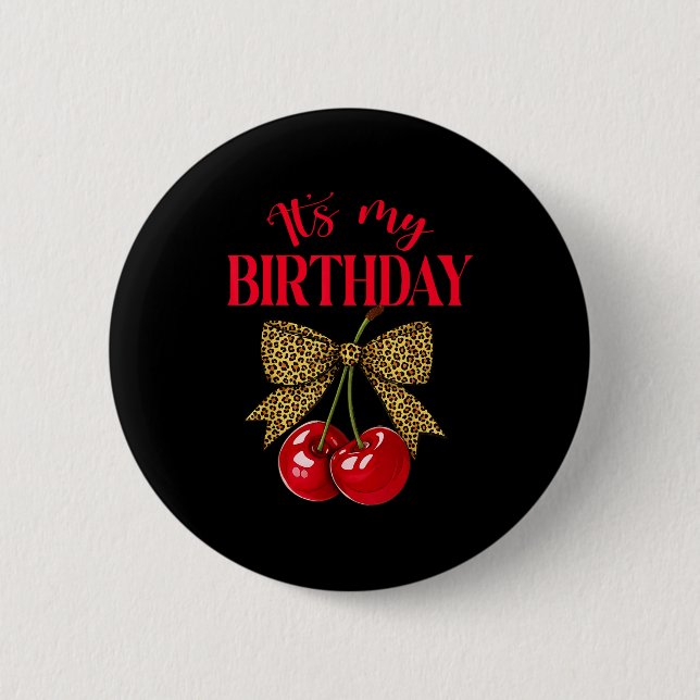 It's My Birthday Cute Cherry Leopard Coquette Bow  6 Cm Round Badge (Front)