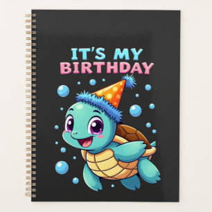 It's My Birthday Cute Sea Turtle Ocean Birthday Pa Planner