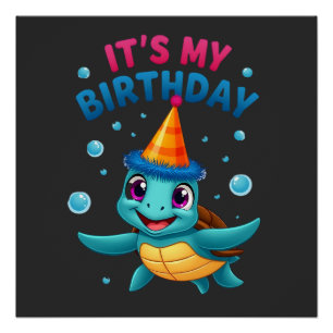It's My Birthday Cute Sea Turtle Ocean Birthday Pa Poster