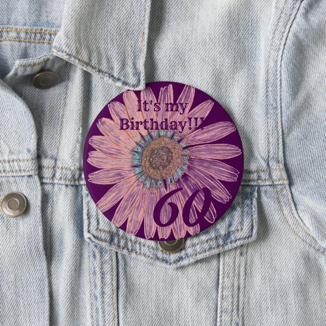 It's my Birthday!! Flower Personalised Birthday 10 Cm Round Badge (In Situ)