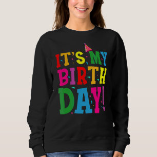 It's My Birthday For Women Teens Grils Birthday Pr Sweatshirt