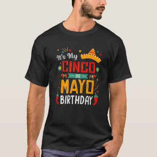 It's My Birthday Fun Party Costume Men Women Cinco T-Shirt