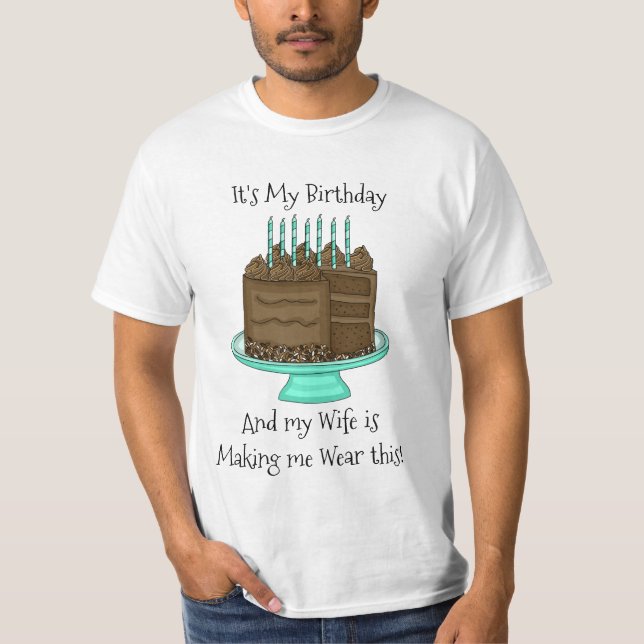 It's My Birthday | Funny Sarcastic T-Shirt (Front)