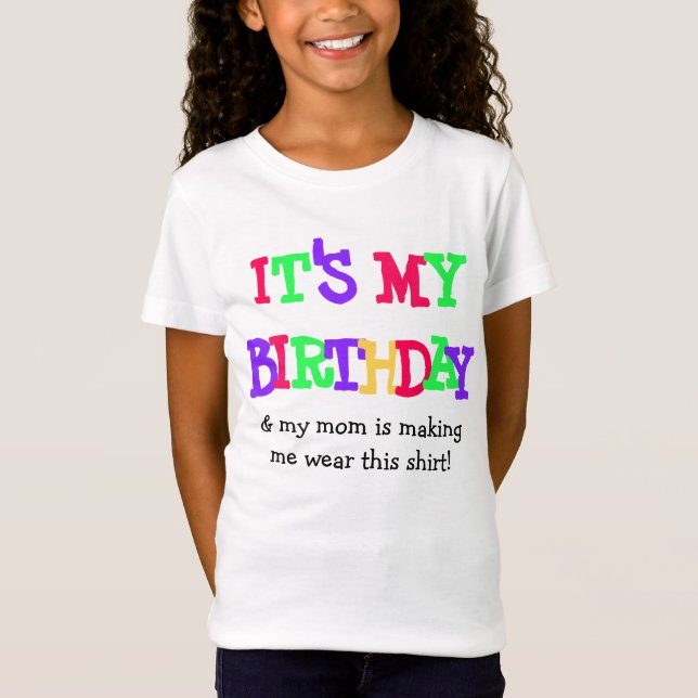 It's my Birthday Funny Shirt (Front)