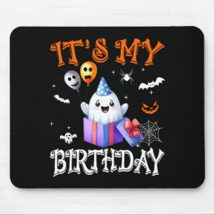 Its My Birthday Ghost Happy Halloween Birthday Par Mouse Mat