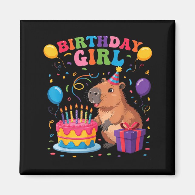 Its My Birthday Girl Capybara Lovers Birthday Part Magnet (Front)