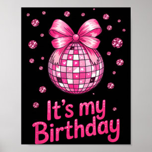 Its My Birthday Girls Women Groovy Birthday Party  Poster