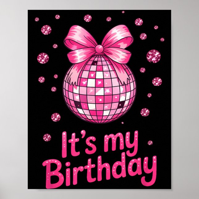 Its My Birthday Girls Women Groovy Birthday Party  Poster (Front)