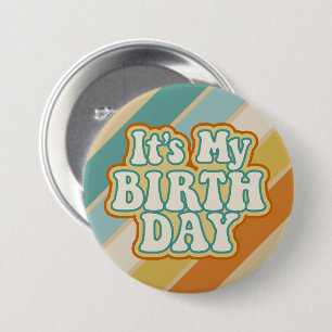It's My Birthday - Happy Mod Stripe Sunset Colours 7.5 Cm Round Badge