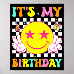 Its My Birthday Happy Smile Face Peace Girls Kids  Poster