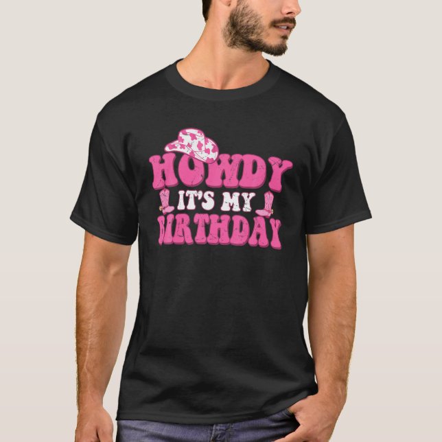 Its My Birthday Howdy Women Western Retro Cowboy H T-Shirt (Front)