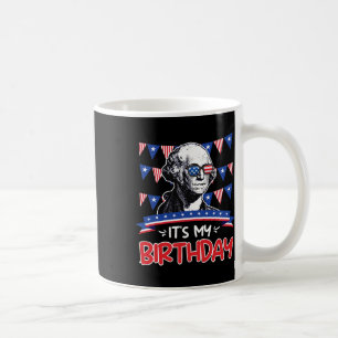 Its My Birthday Independence Day George Washington Coffee Mug