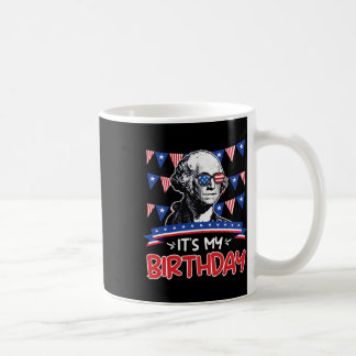 Its My Birthday Independence Day George Washington Coffee Mug