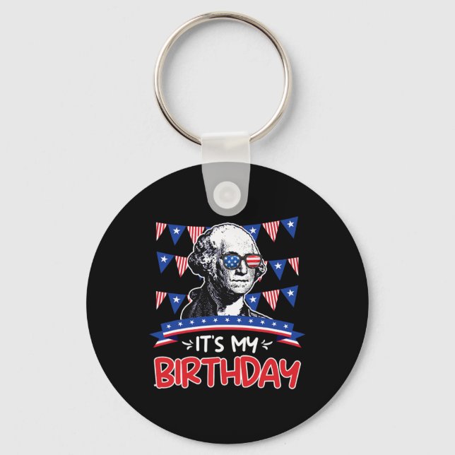 Its My Birthday Independence Day George Washington Key Ring (Front)