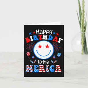 It's My Birthday July 4th American Independence Da Card