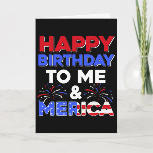 It's My Birthday July 4th American Independence Da Card