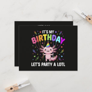 It's My Birthday Let's Party A Lotl Invitation