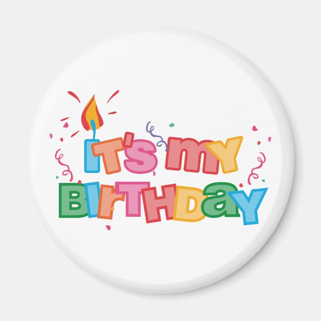 It's My Birthday Letters Magnet (Front)