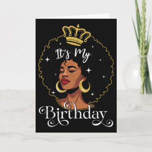 It's My Birthday Melanin Queen African American Wo Card