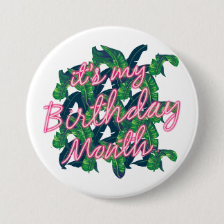 It's My Birthday Month Banana Leaves Button