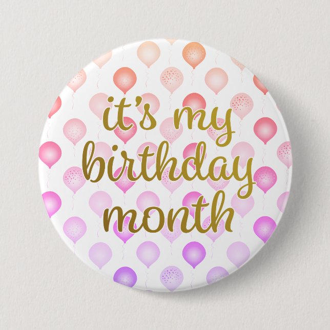 It's My Birthday Month Button (Front)