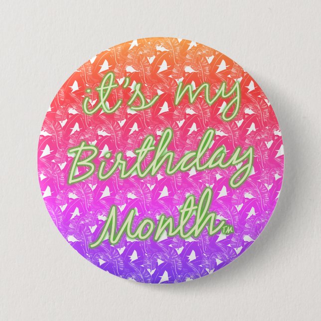 It's My Birthday Month Tropical Button (Front)