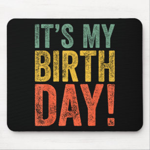 It's my birthday mouse mat
