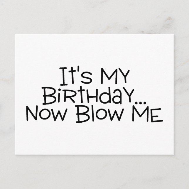 Its My Birthday Now Blow Me Postcard (Front)