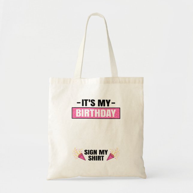 ItS My Birthday Party Outfit Cute Girls Sign My Tote Bag (Front)