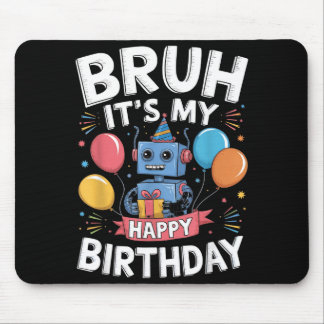 Its My Birthday Party Robot Theme Bday Celebration Mouse Mat