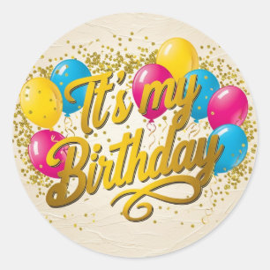 It's My Birthday Pin-Back Badge, Text Foil  Classic Round Sticker