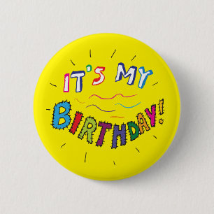 It's my birthday pin badge