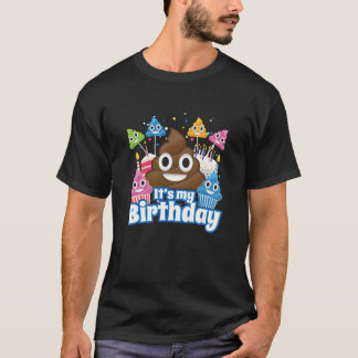 Its My Birthday Poop Emoji Funny Shirt 