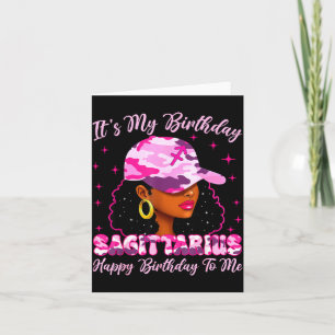 It's My Birthday Sagittarius Black Woman Nk Camo Card