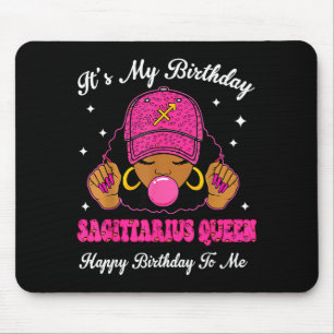 It's My Birthday Sagittarius Queen Happy Birthday  Mouse Mat