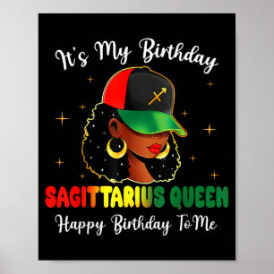 Its My Birthday Sagittarius Queen Happy Birthday T Poster