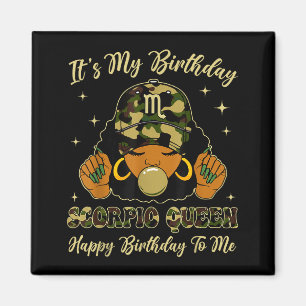 Its My Birthday Scorpio Black Woman With Cap Camo Magnet